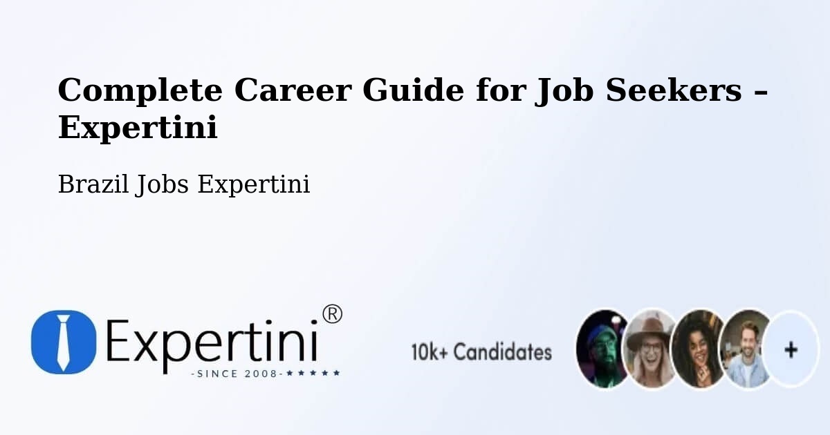 Career Guide for Job Seekers – Simonésia - Simonésia, Brazil Jobs Expertini